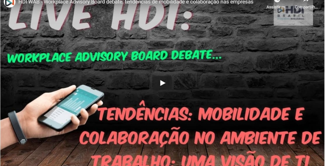 HDI WAB - Workplace Advisory Board debate: tendências de mobilidade e colaboração nas empresas