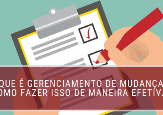 5 fatores / dicas para engajar sua equipe em uma mudança (gestão / gerenciamento de mudanças)
